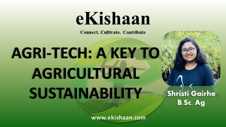AGRI-TECH- ‘A KEY TO AGRICULTURAL SUSTAINABILITY’