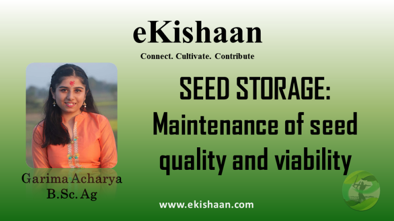 SEED STORAGE: Maintenance of seed quality and viability