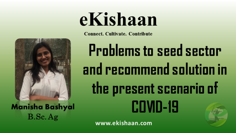 Problems to seed sector and recommend solution in the present scenario of COVID-19
